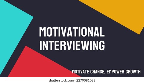 Motivational Interviewing - Unlock your potential and achieve success