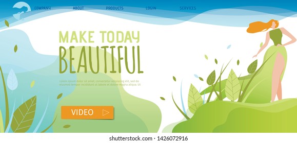 Motivational Landing Page with Elegant Woman in Long Green Dress Standing on Natural Backdrop. Make Today Beautiful Inspiration Quote. Advertising Editable Text and Video Button. Vector Illustration