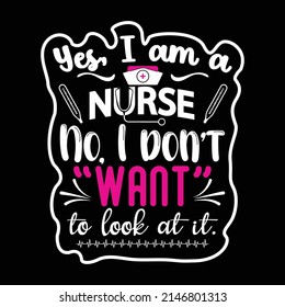 Motivational lettering positive quotes Nurse Typography T Shirt Design