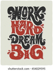 Download Work Hard Dream Big Images, Stock Photos & Vectors ...