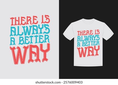 motivational lettering there is always better way inspirational quote design