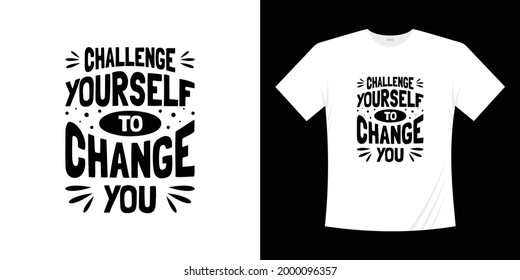 Motivational lettering typography t shirt design. Lettering Hand written style.