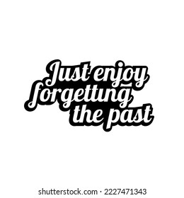 motivational lettering vector design for basic t-shirt prints, glasses, mugs, pillows