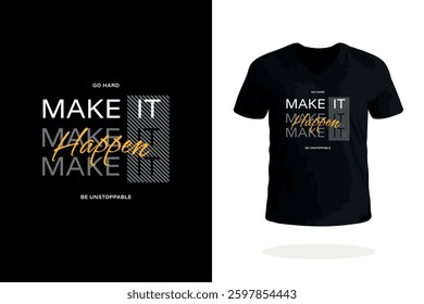 Motivational Make it Happen design. Ideal for inspiring action and achieving goals.