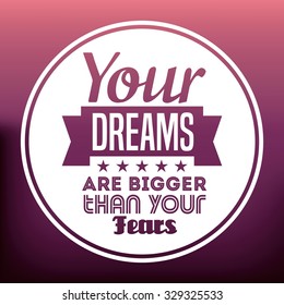motivational message design, vector illustration eps10 graphic 
