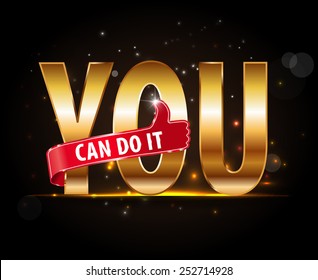 motivational message you can do it golden typorgaphy vector - eps10