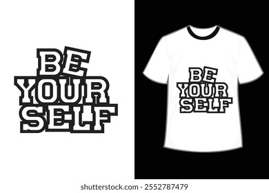 Diseño de camiseta de tipografía minimalista motivacional, Sé tú mismo Citas Diseño de camiseta motivacional, Camiseta de citas positivas