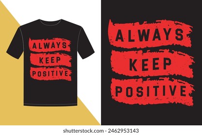 Motivational and modern typography t-shirt design.