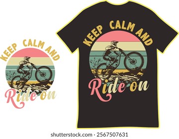 Motivational Mountain Bike T-Shirt Design Featuring Keep Calm and Ride On A vintage-style graphic design for a t-shirt.