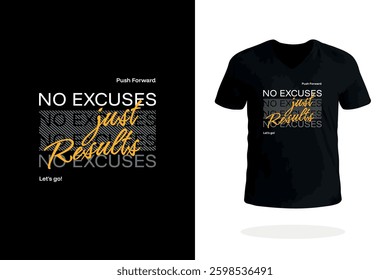 Motivational No excuses just results design. Emphasizes achievement.