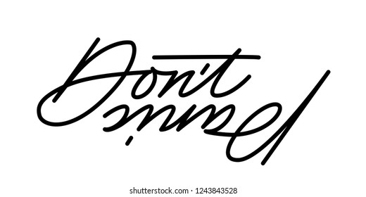 Motivational phrase 'Don't Panic'. Elegant calligraphy, vector. One word is written upside down.