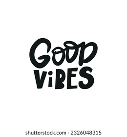 Motivational phrase GOOD VIBES for postcards, posters, stickers, etc.
