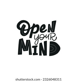 Motivational phrase OPEN YOUR MIND for postcards, posters, stickers, etc.
