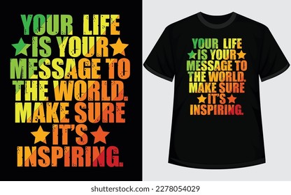 Motivational and Positive quotes typography t shirt design