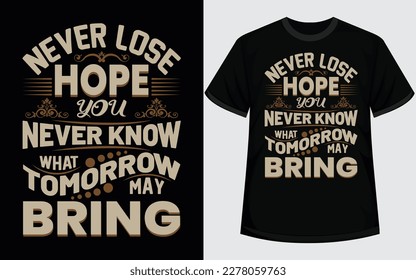 Motivational and Positive quotes typography t shirt design