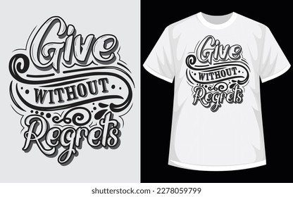 Motivational and Positive quotes typography t shirt design