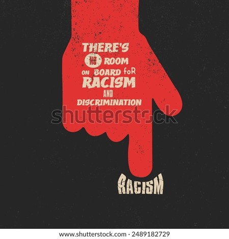 Motivational poster against racism and discrimination, Stop, Fight racism, Black lives matter, Say no to racism, vector illustration, t-shirt vector design, Anti racism, creative illustration