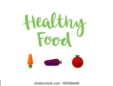 motivational poster or banner with hand-lettering phrase. Healthy food