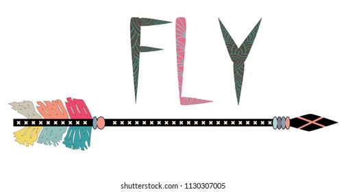 Motivational poster in the Boho style fly. Arrow and Lettering. Hand Drawn black elements