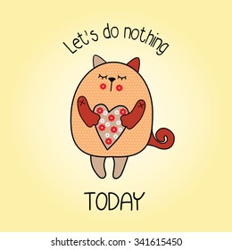motivational poster card with sleepy scrappy patchwork cat let`s do nothing 