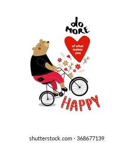  motivational poster "do more of what makes you happy". Vector illustration of a bear a bicycle. 