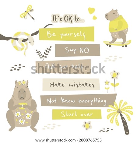 Motivational poster features charming capybara, encouraging positive affirmations like - It's OK to be yourself, or - Ask for help. to promote mental wellbeing and self-acceptance. vector illustration