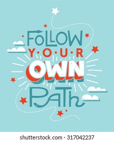 Motivational poster "Follow your own path"