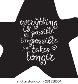 Motivational poster. Hand-drawn lettering. Vector typography.