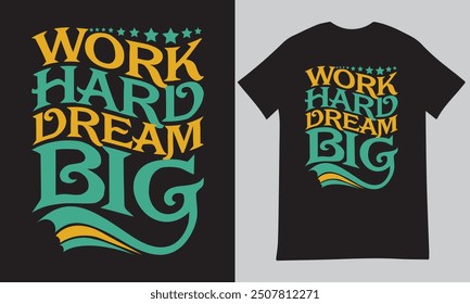 Motivational poster with inspirational quote Tshirt typography design template