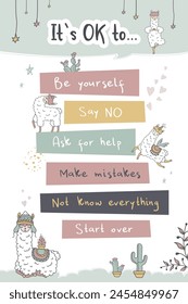 Motivational poster with lettering and cute llamas. Hand drawn adorable animals and quotes. Lama with handwritten text phrases. vertical vector illustration