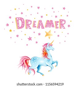 Motivational poster with lettering "Dreamer" and Unicorn. Cute design for greeting card, childish accessories, cover, banner, apparel design, print. Trendy vector background