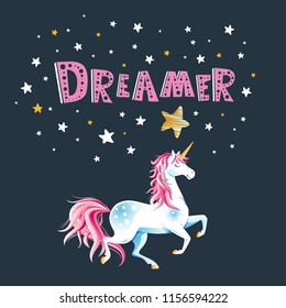 Motivational poster with lettering "Dreamer" and Unicorn. Cute design for greeting card, childish accessories, cover, banner, apparel design, print. Trendy vector background