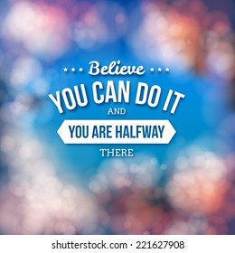 Motivational poster, typography design. Vector illustration.