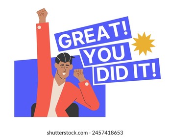 Motivational poster. Well done job. Great, you did it! Happy male character. Vector flat illustration