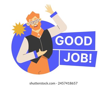 Motivational poster. Well done job. Great, you did it! Happy male character. Vector flat illustration