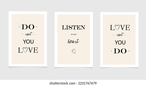 Motivational posters. Inspirational quotes on the wall in the living room, study, office. A set of three paintings in a minimalist style. Vector illustration.