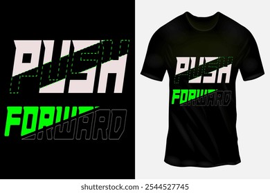 Motivierendes 'Push Forward' T-Shirt Design mit futuristischer Neon Green Typografie für aktive Lifestyle-Enthusiasten