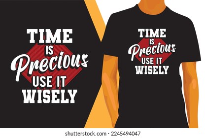 Motivational quote about time lettering design for t shirt