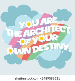 Motivational Quote: ‘You Are the Architect of Your Own Destiny’ with Abstract Background