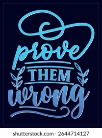 Motivational Quote Artwork. Gradient Inspirational Quote Design