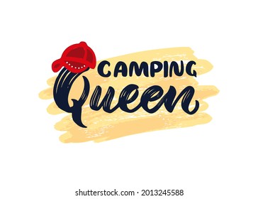 Motivational quote Camping queen with red baseball cap on watercolor spot. Template of logo, t shirt print, label. Adventure travel concept. Vector typographic poster, greeting card. 