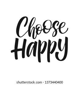 Motivational quote - Choose happy