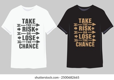 Motivational quote for Classic T-Shirt design illustration vector 