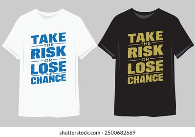 Motivational quote for Classic T-Shirt design illustration vector 