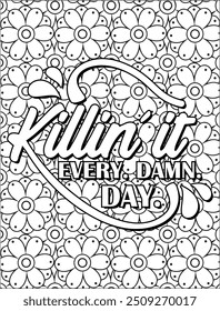 Motivational Quote Coloring Page for Adults. Inspirational Quote Coloring Page. Positive Vibes Coloring Page.