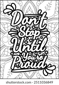 Motivational Quote Coloring Page for Adults. Inspirational Quote Coloring Page. Positive Vibes Quote with Mandala.