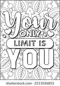 Motivational Quote Coloring Page for Adults. Inspirational Quote Coloring Page. Positive Vibes Quote with Mandala.