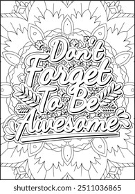 Motivational Quote Coloring Page for Adults. Inspirational Quote Coloring Page. Positive Vibes Quote with Mandala.