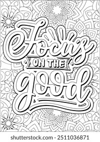 Motivational Quote Coloring Page for Adults. Inspirational Quote Coloring Page. Positive Vibes Quote with Mandala.