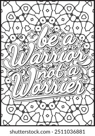 Motivational Quote Coloring Page for Adults. Inspirational Quote Coloring Page. Positive Vibes Quote with Mandala.